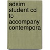 Adsim Student Cd To Accompany Contempora by Unknown