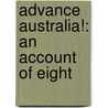 Advance Australia!: An Account Of Eight door Harold Finch-Hatton