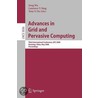 Advances In Grid And Pervasive Computing by Unknown