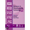 Advances In Manufacturing Technology Xvi door Kai Cheng