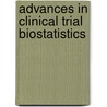 Advances in Clinical Trial Biostatistics by Nancy L. Geller