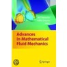 Advances in Mathematical Fluid Mechanics by Unknown