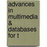 Advances in Multimedia & Databases for T by Unknown