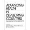 Advancing Health In Developing Countries door Lincoln C. Chen