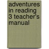Adventures In Reading 3 Teacher's Manual by Melissa Billings