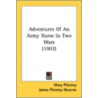 Adventures Of An Army Nurse In Two Wars by Unknown