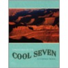 Adventures Of The Cool Seven: A Utopian door Roslynn Webb Cady
