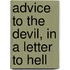 Advice To The Devil, In A Letter To Hell