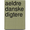 Aeldre Danske Digtere by Carl Joakim Brandt