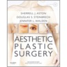 Aesthetic Plastic Surgery [with Dvd Rom] by Sherrell J. Aston