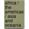 Africa / The Americas / Asia and Oceania door Onbekend