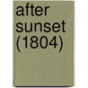 After Sunset (1804) door Onbekend