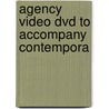 Agency Video Dvd To Accompany Contempora by Unknown