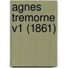 Agnes Tremorne V1 (1861) by Unknown