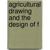 Agricultural Drawing And The Design Of F door Onbekend