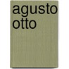Agusto Otto by Unknown