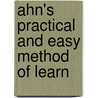 Ahn's Practical And Easy Method Of Learn door P. Henn