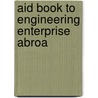 Aid Book To Engineering Enterprise Abroa by Ewing Matheson