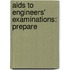 Aids To Engineers' Examinations: Prepare