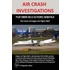 Air Crash Investigations: Pilot Error Ki
