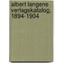 Albert Langens Verlagskatalog, 1894-1904