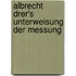 Albrecht Drer's Unterweisung Der Messung