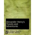 Alexander Henry's Travels And Adventures