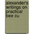 Alexander's Writings On Practical Bee Cu
