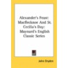 Alexander's Feast: Macflecknoe And St. C by Unknown