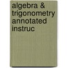 Algebra & Trigonometry Annotated Instruc door Onbekend