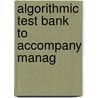 Algorithmic Test Bank To Accompany Manag door Onbekend