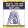 All About Child Care And Early Education by Woika