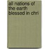 All Nations Of The Earth Blessed In Chri