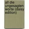 All Die Ungesagten Worte (daisy Edition) by Marc Levy