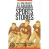 All-Time Greatest Alabama Sports Stories door Benny Marshall