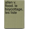 Allen V. Flood. Le Boycottage, Les Liste by Jean Fouilland
