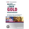 Alles, was Sie über Gold wissen müssen by Christoph Eibl