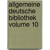 Allgemeine Deutsche Bibliothek Volume 10 door Anonymous Anonymous