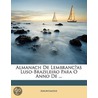 Almanach De Lembranc As LusoBrazileiro P door Onbekend
