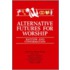 Alternative Futures for Worship Volume 2