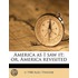 America As I Saw It; Or, America Revisit