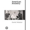 American Ancestry door Daniel Webster