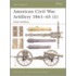 American Civil War Artillery 1861-65 (1)