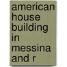 American House Building In Messina And R door Onbekend
