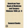 American Year-Book Of Medicine And Surge by Unknown