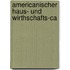 Americanischer Haus- Und Wirthschafts-Ca