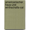 Americanischer Haus-Und Wirthschafts-Cal door See Notes Multiple Contributors