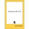 Americans Of 1776 by Unknown