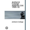 Amherst College Address List 1909-10 door Onbekend