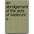 An Abridgement Of The Acts Of Sederunt O